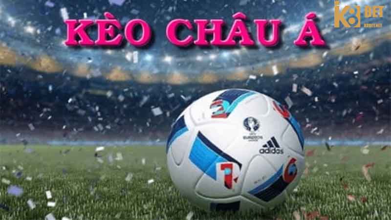 chơi kèo châu á
